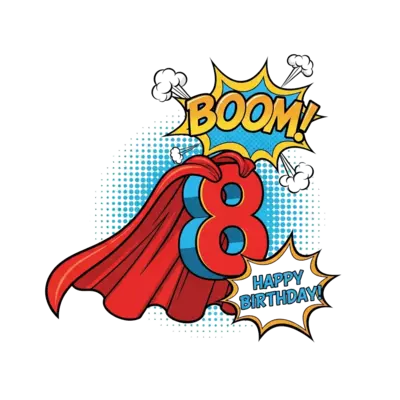 Comic book pop-art style illustration of a superhero cape draped over a giant, 3D number 8. Exploding action bubbles around it with the text "BOOM! Happy Birthday!". Halftone dot background patterns, vivid primary colors like red, blue, and yellow. Clean white background, high contrast graphic tee design.