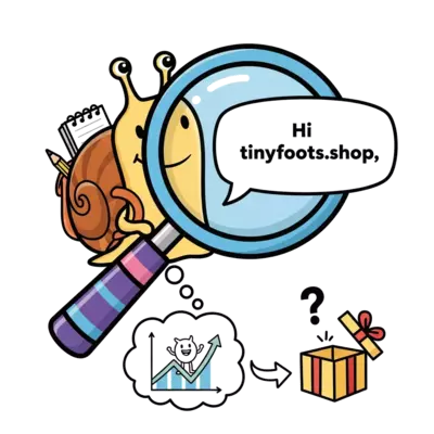 Hi https://tinyfoots.shop/,

Just had a look at your site – it’s well-designed, but not performing well in search engines.

Would you be interested in improving your SEO and getting more traffic?

I can send over a detailed proposal with affordable packages.

Thank You,
Nancy