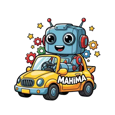 A cheerful, chunky robot with big friendly eyes driving a bright yellow cartoon car, surrounded by colorful gears and stars. The name 'Mahima' is playfully integrated into the car's design. Vibrant and dynamic illustration style.