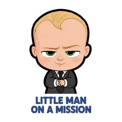 Boss baby character with one eyebrow raised, a sly smile, black eyes and a caption "Little Man On A Mission" written in dark blue in a bold font 