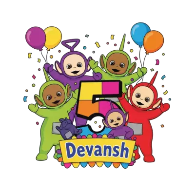 A vibrant cartoon illustration featuring all four Teletubbies (Tinky Winky, Dipsy, Laa-Laa, Po) joyfully celebrating around a large, colorful number '5', with balloons and confetti, and the name 'Devansh' playfully integrated.