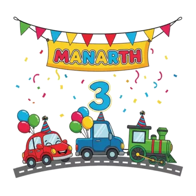 A cute cartoon birthday parade featuring a happy red car, a blue truck, and a green train, all adorned with party hats and balloons, driving along a road with the number '3' prominently displayed, with a festive banner above the parade clearly displaying the name 'Manarth' in cheerful, bold letters, surrounded by colorful confetti and a bright, joyful atmosphere, in a vibrant, playful style.
