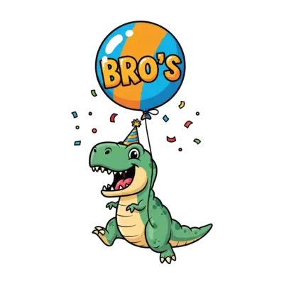 A cute cartoon T-Rex wearing a tiny party hat, grinning widely while playfully balancing a large, colorful balloon that has 'Bro's' written on it in a playful, bold font. Confetti showers around them. Vibrant and playful illustration style.