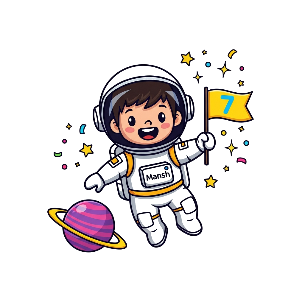 Custom design: A cheerful cartoon astronaut boy, named 'Mansh' clearly visible on his suit, wearing a space helmet, floating happily...