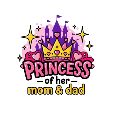 Design: Princess of her mom and dad